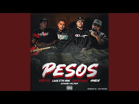 Pesos (feat. Baby Gas, Loon The Yungst & Louie B Tha Name)