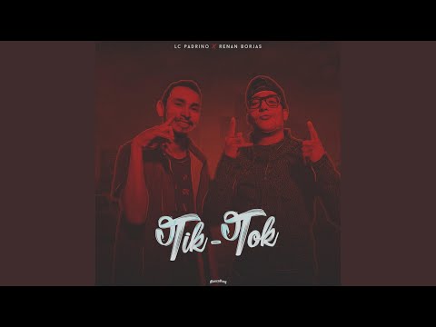 Tik Tok (feat. Renan Borjas)