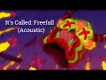 It's Called: Freefall - Acoustic (Rainbow Kitten Surprise cover)