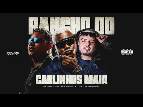 Rancho Do Carlinhos Maia - MC Saci, MC Rodrigo Do CN (DJ Sammer)