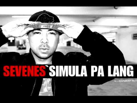 Filipino Hip Hop: SEVENES - SIMULA PA LANG