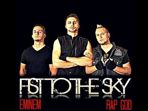 Fist to the Sky - Rap God (Eminem Cover)(Explicit)[HD]