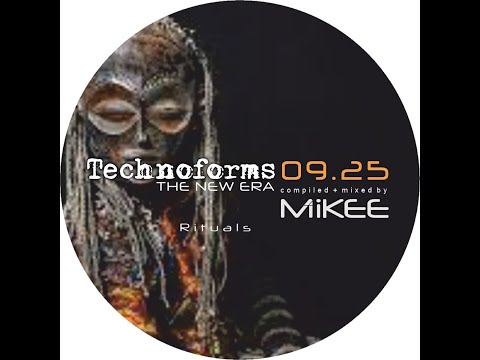 Mikee - Technoforms The New Era 09.25 - Rituals