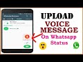 How To Upload mp3 audio whatsapp status How To Upload mp3 audio whatsapp status