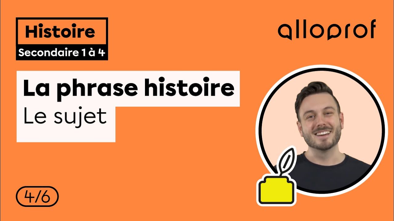 La phrase histoire : le sujet