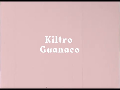 Kiltro - "Guanaco" (Official Video)