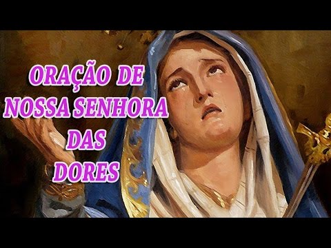 Oração de Nossa Senhora das Dores
