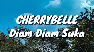 Download lagu Cherrybelle - Diam Diam Suka (Lirik) mp3