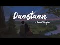 [Lyrics] Daastaan - Ramil Ganjoo | A Weird Connection