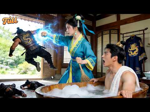 Assassins Struck Prince In Bath!No Rescue!Till Sweeping Maid Felled Them With 1 Punch!Love Came!