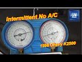 Intermittent No A C 98 Chevy K2500