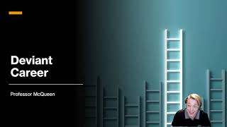 Deviant Career - Exiting Deviance - Module 6
