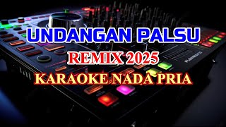 Download lagu Undangan Palsu Remix 2025 Karaoke Lirik Nada Rendah Pria  Caca Handika mp3