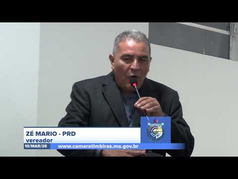 SESSÃO DIA 10/03/2025 – PRONUNCIAMENTO DO VEREADOR ZÉ MÁRIO