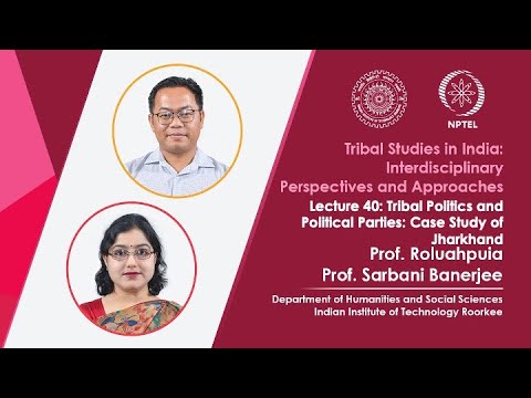 Lecture 55 Case Studies on Tribal Social and Environmental Movements