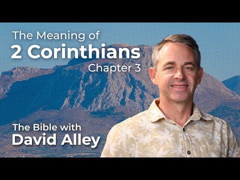 Understanding 2 Corinthians 3: Why is the New Covenant More Glorious?