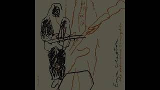 Eric Clapton - All Your Love I Miss Loving (Live at The Royal Albert Hall)