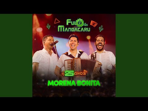 Morena Bonita - 25 Anos - Ao Vivo em Cruz das Almas/BA