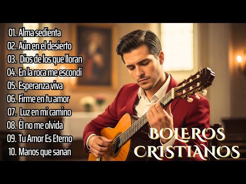 Salmos Cantados en Boleros Cristianos 2025 con Música Cristiana