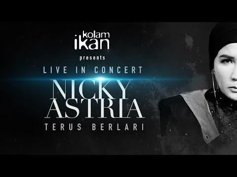 LIVE IN CONCERT NICKY ASTRIA "TERUS BERLARI" 2019 | FULL VERSION