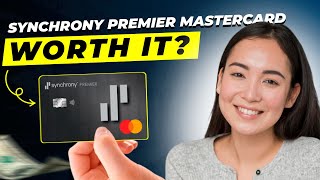 Synchrony Premier World Mastercard Review 2025: Best Rewards Card for Everyday Spending