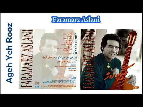 Faramarz Aslani -Ageh Yeh Rooz فرامرز اصلانی ـ اگه یه روز