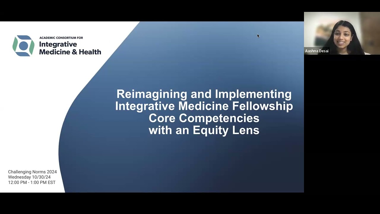 Challenging Norms: Reimagining and Implementing Integrative Medicine Fellowship Core Competencies with an Equity Lens