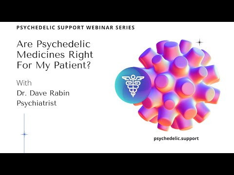 Are Psychedelic Medicines Right for my Patient? with Dr. Dave Rabin, MD, PhD