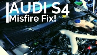 How To Fix Cylinder Misfiring | 2001 Audi S4 | 2.7t