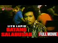 BATANG SALABUSAB 1979 Full Movie Lito Lapid Marianne De La Riva Eddie Garcia