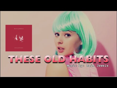 THESE OLD HABITS: Rain Jewels IWRITE TV #theseoldhabits #rainjewels #indiepop #popmusic #sentimental