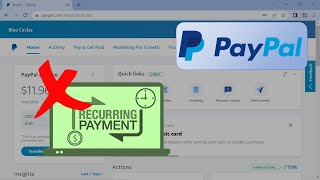 Remove recurring payment in Paypal business/personal accounts 2023