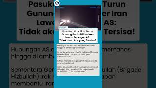 ANCAMAN PEMUSNAHAN! Hizbullah Gabung dengan Militer Iran, Sumpah Hancurkan Serangan AS