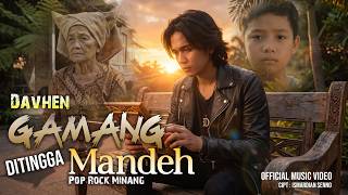 Download lagu Gamang Di Tingga Mandeh - Davhen |   | Pop Rock Minang mp3