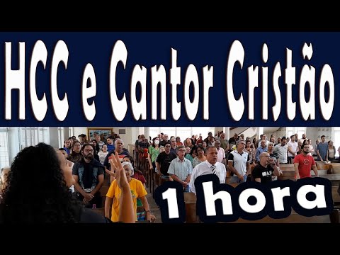 1h de hinos do HCC e Cantor Cristão - Os melhores