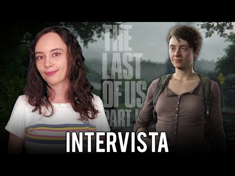 INTERVISTA A ERIN MCINTOSH: MEL IN THE LAST OF US PARTE 2 - Video Interview