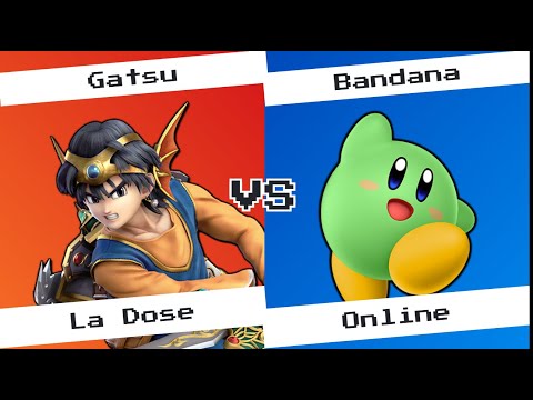 La Dose Online - Gatsu (Hero) vs Bandana (Rob, Kirby)