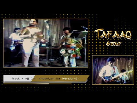 Tafaaq - Ajj Din Khushiya Da (Version-2) HD