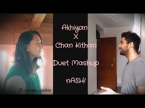 Ankhiyan | Chan Kitha - Love Mashup Song ft. Mohini