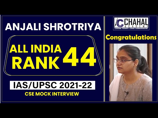 Anjali Shrotriya | AIR-44 | IAS/UPSC Mock Interview 2021-22 UPSC CSE Result