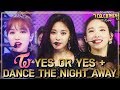 HOT TWICE YES OR YES DANCE THE NIGHT AWAY