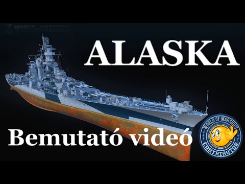 World of Warships "ALASKA" Bemutató videó.(Hungarian-CC)