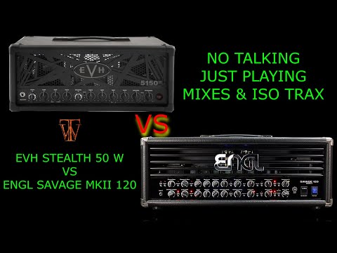 EVH Stealth 50 w VS Engl Savage 120 MKII