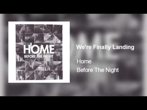 Home - We're Finally Landing