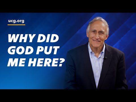 Why Did God Put Me Here?