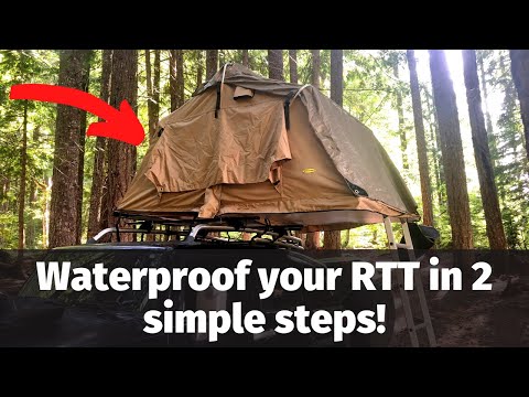 How To Waterproof A Roof Top Tent!
