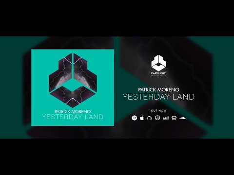 Patrick Moreno - Yesterday Land [Official Music Video]