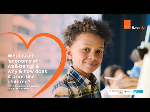 Recording of Webinar 1 - What is an "economy of well-being" & why & how does it prioritise children