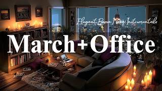 March Office Cafe Jazz | Soft Coffee Jazz & Elegant Bossa Nova Instrumentals for Deep Focus