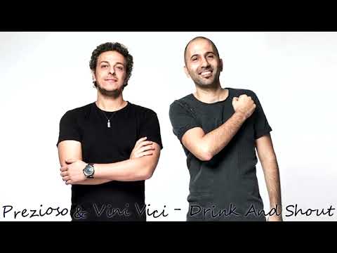 Prezioso & Vini Vici - Drink And Shout (High Sound Quality)